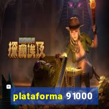 plataforma 91000